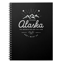 Caderno Espiral As Montanhas do Alasca estão chamando de "Eu Preci