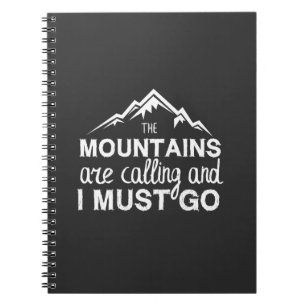 Caderno Espiral As Montanhas Estão Ligando E Eu Preciso Ir