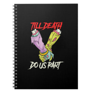 Caderno Espiral Até a morte nos separarmos das mãos Zombie o Paste