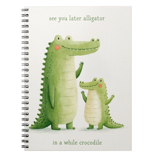 Caderno Espiral Até Mais Tarde Jacaré Crocodilo Fofo (Frente)