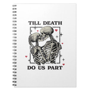 Caderno Espiral Até que a morte nos faça parte do clássico - Skele