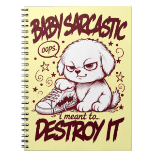 Caderno Espiral Baby Sarcastic Cute Puppy Dog Chewed Shoe.