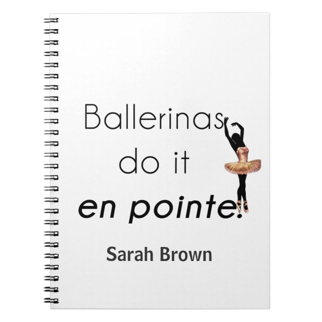 Caderno Espiral Ballerinas fazem isso! (Frente)