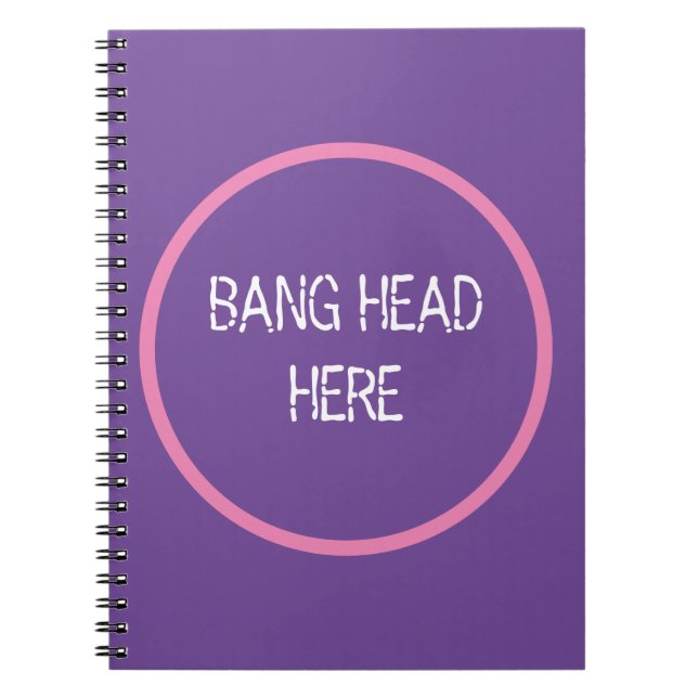 Caderno Espiral Bang Head Here - Engraçado Alivio De Estresse Puro (Frente)