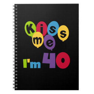 Caderno Espiral Beije-me que eu sou 40 t-shirt e presentes do