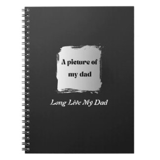 Caderno Espiral  Best Father’s Day Gift, Long Live My Dad 
