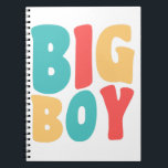 Caderno Espiral Big Boy Engraçado Dizendo Kids Toddler<br><div class="desc">Big Boy Engraçado Dizendo Kids Toddler</div>