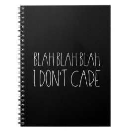 Caderno Espiral Blah blah blah, eu não me importo com fonte branca