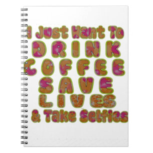 Caderno Espiral Bom dia, só quero beber café, salvar vidas e T