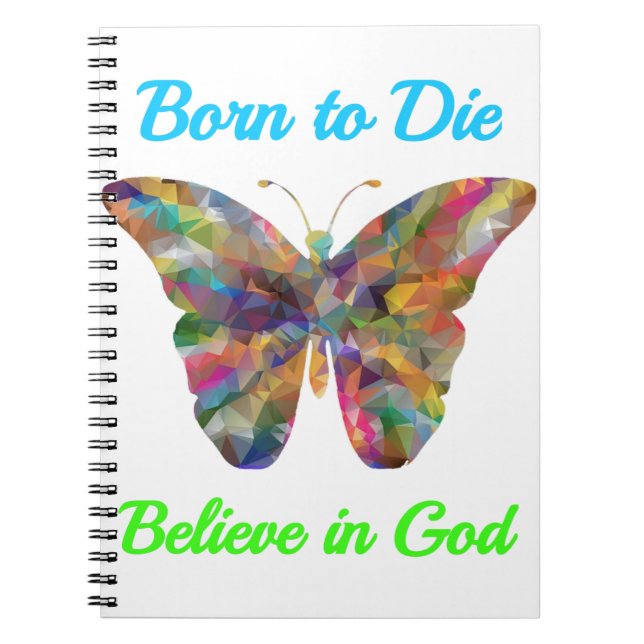Caderno Espiral Born to Die , believe in God (Frente)