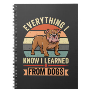 Caderno Espiral Buldogue Engraçado Tudo o que Aprendi com os Cães