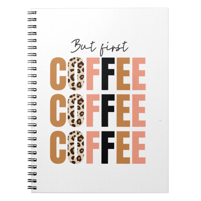 Caderno Espiral But First, Coffee Mug – Classic Morning Motivation (Frente)