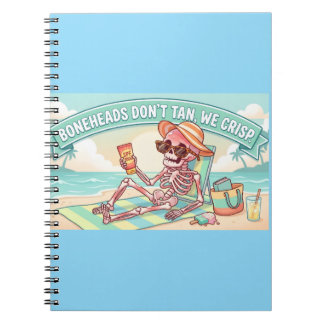 Caderno Espiral Cabeças duras não se bronzeiam. Nós queimamos