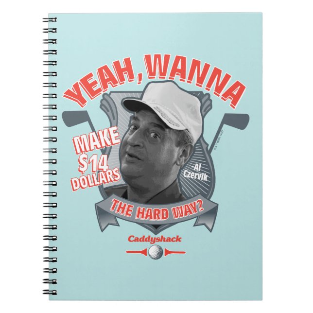 Caderno Espiral Caddyshack | Sim, Quer Ganhar 14 Dólares No Caminh (Frente)