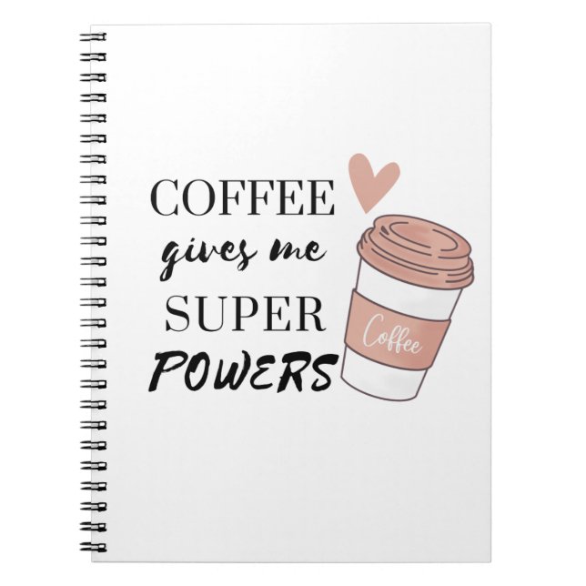 Caderno Espiral Café me dá super poderes (Frente)