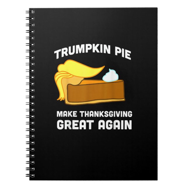 Caderno Espiral Camisa Engraçada Pizza De Trumpkin Torna Excelente (Frente)