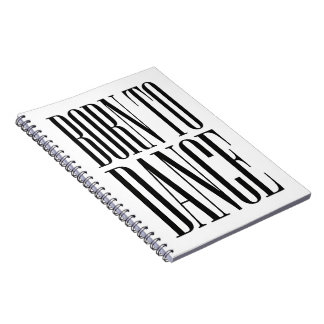 Caderno Espiral Camiseta Minimalista com Citação de Dança "Nascido
