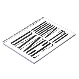Caderno Espiral Camiseta Minimalista de Dança com Citação Born to 