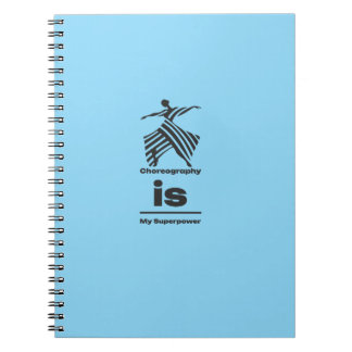 Caderno Espiral Choreography Is My Superpower