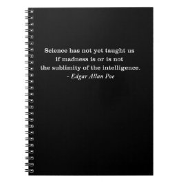 Caderno Espiral Citação da ciência Madness Edgar Allan Poe