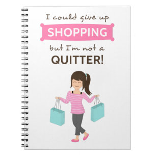 Caderno Espiral Citações engraçadas da compra não um Quitter p