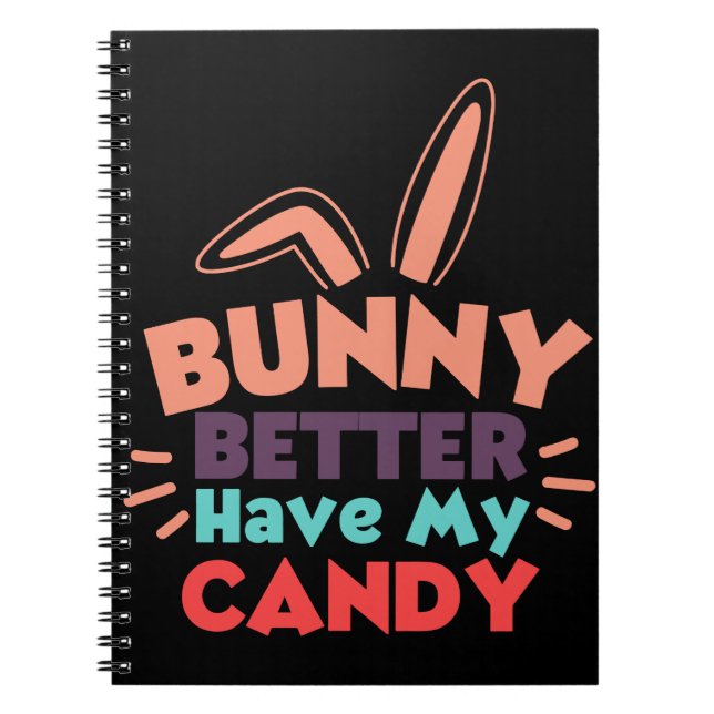 Caderno Espiral Coelho Melhor Ter Meu Doce (Frente)