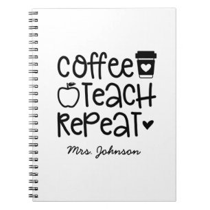 Caderno Espiral Coffee Teach Repeat Funny Teacher
