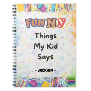 Caderno Espiral Coisas Engraçadas que Meu Filho Disse: Divertido e