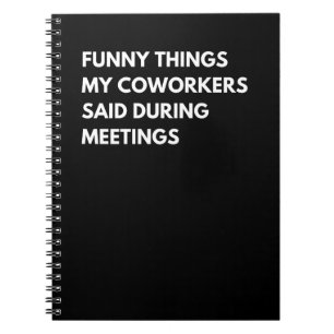 Caderno Espiral Coisas Engraçadas Que Meus Colegas Disseram Durant