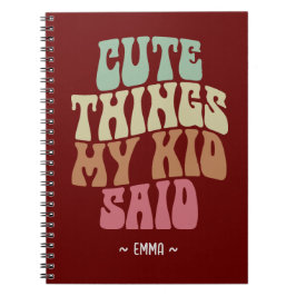 Caderno Espiral Coisas Fofas Que Meu Filho Disse Presente para a M