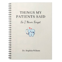 Caderno Espiral Coisas que Meus Pacientes Disseram Dentista Engraç