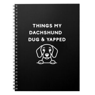 Caderno Espiral Coisas que o meu Dachshund Cavou e Latiu