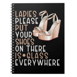 Caderno Espiral Coloque suas calçados em senhoras, há vidro em tod