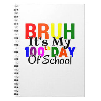 Caderno Espiral Colorido Divertido Bruh É Meu 100º Dia De Escola