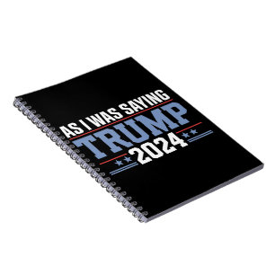 Caderno Espiral Como eu estava dizendo Trump 2024 Eleição