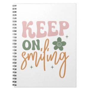 Caderno Espiral Continue sorrindo a citação Inspiracional