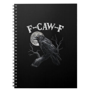 Caderno Espiral Corvo F-Caw-F Pássaro Engraçado Lua Gótico Humor A
