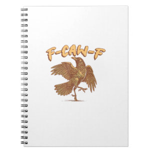 Caderno Espiral Corvo F-Caw-F Pássaro Engraçado Meme Corvo