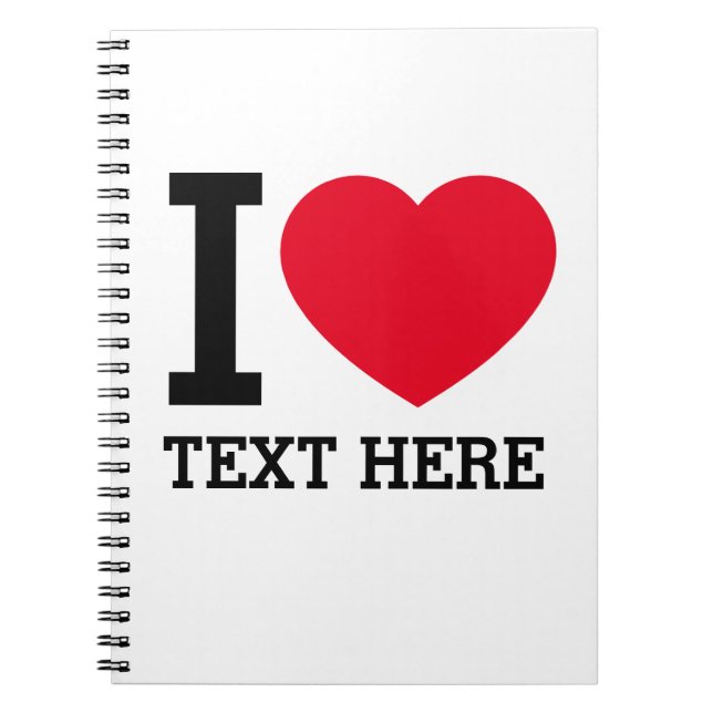 Caderno Espiral Create Your Own Funny I love  (Frente)