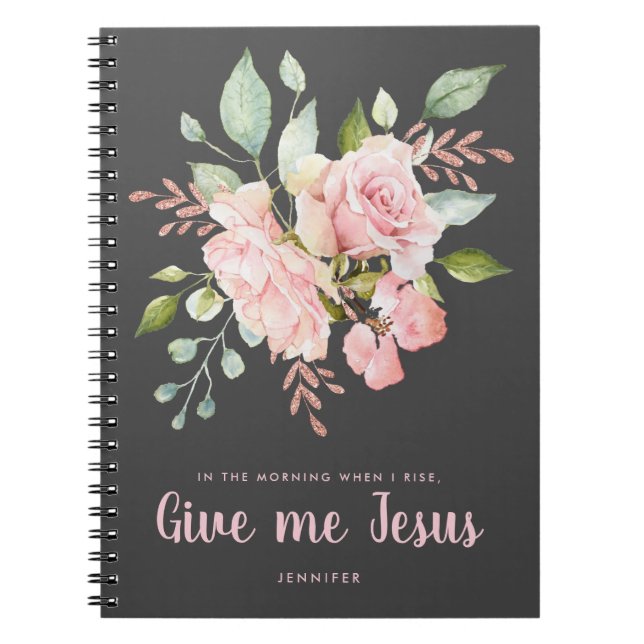 Caderno Espiral Dê-me Jesus Rosas Rosa Personalizadas Devocionais (Frente)