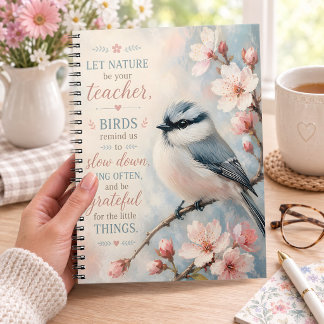 Caderno Espiral Deixe a Natureza Ser Seu Professor Chickadee