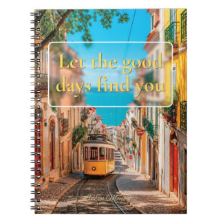 Caderno Espiral Deixe os Bons Dias Encontrarem Você Diário de Lisb