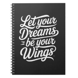 Caderno Espiral Deixe seus Sonhos serem suas Asas