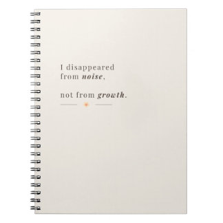 Caderno Espiral Desapareci do Ruído, Não do Crescimento