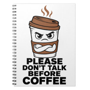 Caderno Espiral Diário Por Favor Não Fale Antes do Café