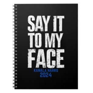 Caderno Espiral Diga Isso Na Minha Cara Kamala Harris 2024