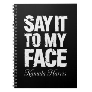 Caderno Espiral Diga Isso na Minha Cara Kamala Harris 2024 Citação