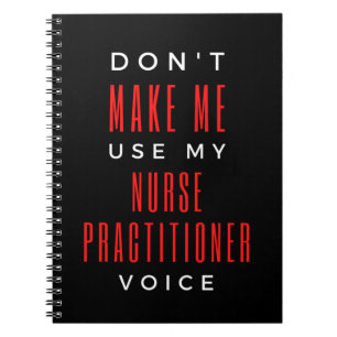 Caderno Espiral Don't Make Me Use My Nurse Practitioner Voice
