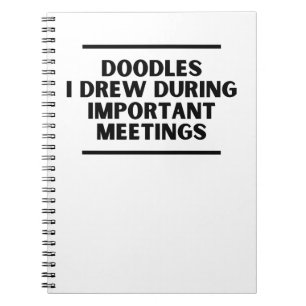 Caderno Espiral Doodes que fiz durante reuniões importantes