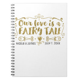 Caderno Espiral Dourado NOSSO AMOR É UMA HISTÓRIA DE FADAS Livro d